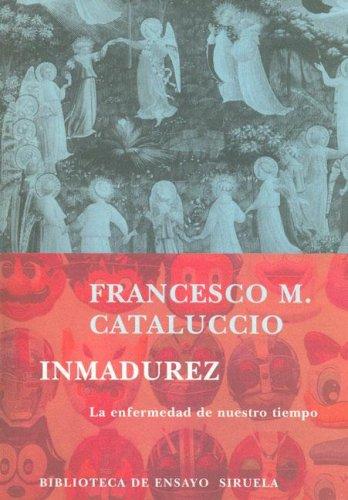 La Inmadurez/The Immaturity