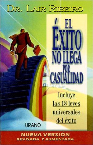 El éxito no llega por casualidad