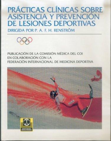 Practicas Clinicas Sobre Asistencia y Prevencion de Lesiones Deportivas