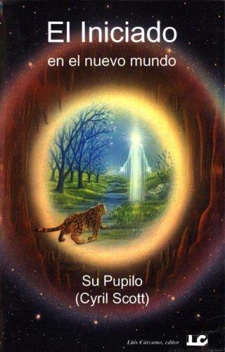 El Iniciado En El Nuevo Mundo