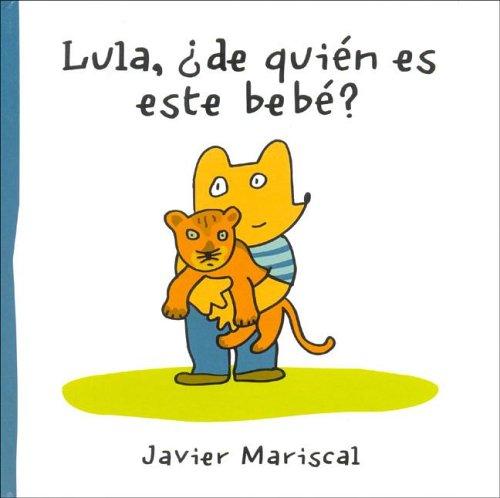 Lula, de Quien Es Este Bebe?