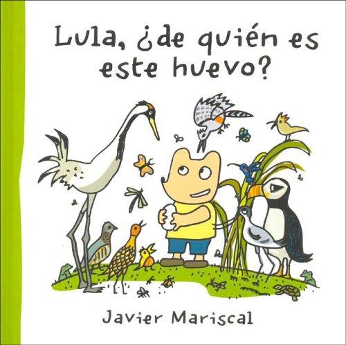 Lula, de Quien Es Este Huevo?