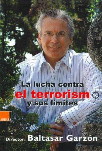 La Lucha contra el terrorismo y sus límites