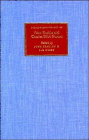 The correspondence of John Ruskin and Charles Eliot Norton