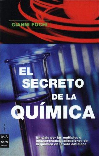 El Secreto De La Quimica (Ma Non Troppociencia)