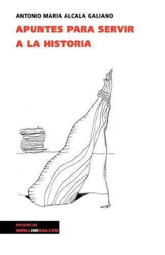 Apuntes para servir a la historia