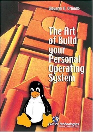 The Art of Build Your Personal Operating System