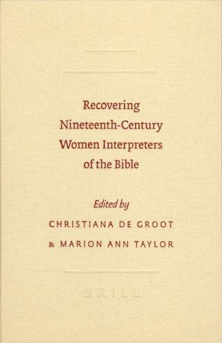 Recovering nineteenth-century women interpreters of the Bible