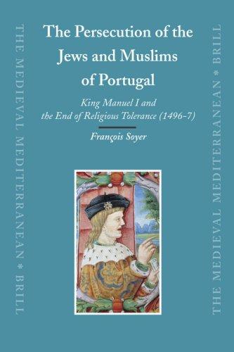 The Persecution of the Jews and Muslims of Portugal