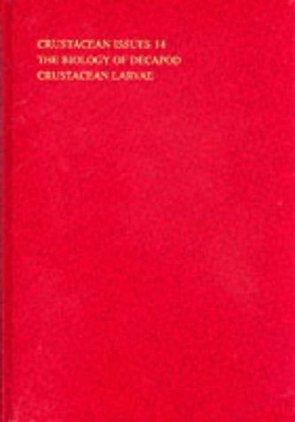 The Biology of Decapod Crustacean Larvae (Crustacean Issues 14)