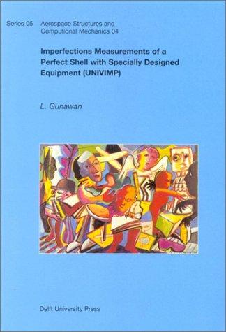 Imperfections Measurements of a Perfect Shell With Specifically Designed Equipment