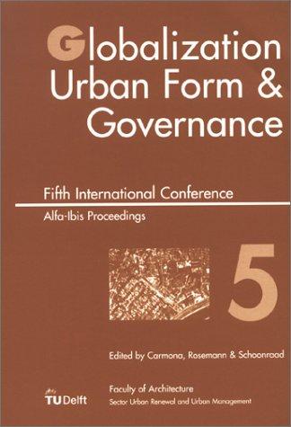 Globalization, Urban Form & Governance