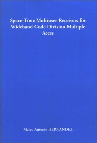 Space-Time Multiuser Receivers for Wideband Code Division Multiple Access