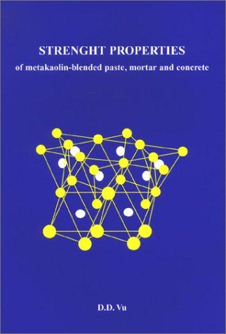 Strength Properties of Metakaolin-Blended Paste, Mortar & Concrete
