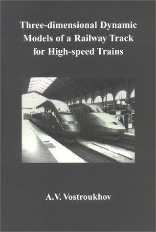 Three-Dimensional Dynamic Models of a Railway Track for High-Speed Trains