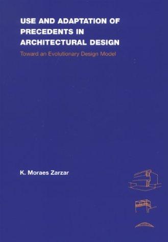 Use & Adaptation of Precedents in Architectural Design
