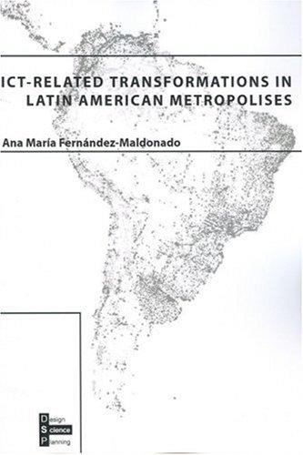 ICT-Related Transformations in Latin American Metropolises