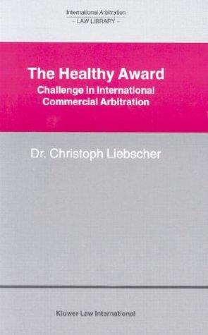 The Healthy Award - Challenge in International Commercial Arbitration