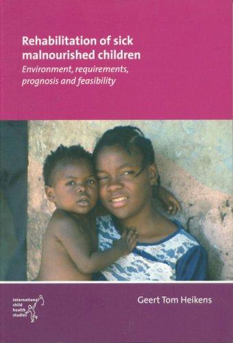 Rehabilitation of Sick Malnourished Children