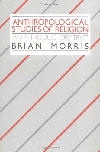 Anthropological Studies of Religion