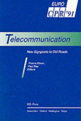 Telecommunication, New Signposts to Old Roads