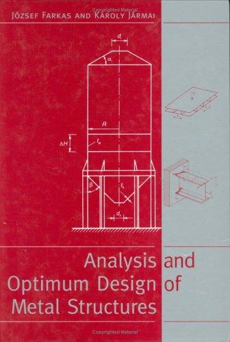 Analysis & Optimum Design of Metal Structures