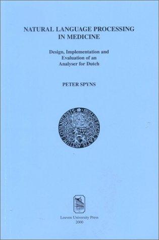 Natural Language Processing in Medicine: Design, Implementation & Evaluation of an Analyser for Dutch