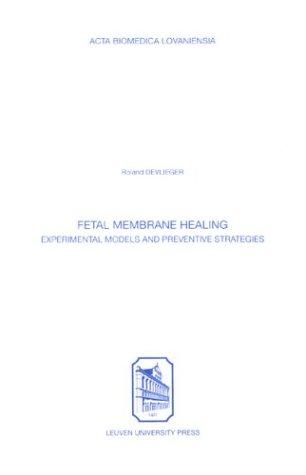 Fetal Membrane Healing