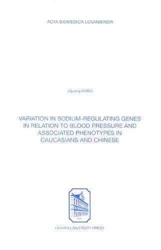 Variation In Sodium-Regulating Genes In Relation To Blood Pressure & Associated Phenotypes In Caucasians And Chinese