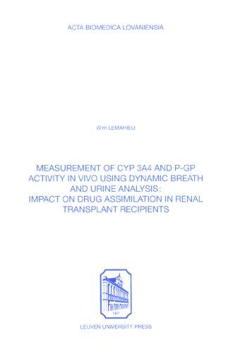 Measurement of Cyp 3a4 & P-gp Activity in Vivo Using Dynamic Breath & Urine Analysis