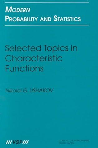 Selected Topics in Characteristic Functions