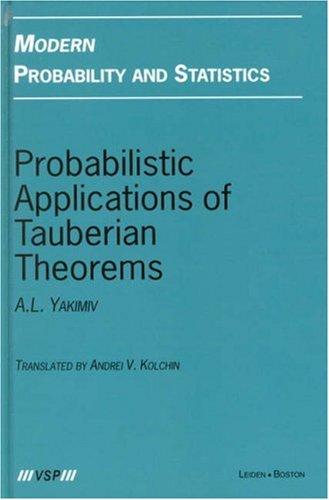 Probabilistic Applications of Tauberian Theorems