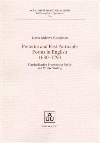 Preterite & Past Participle Forms in English 1680-1790