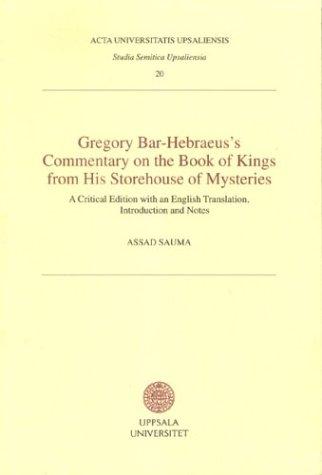 Gregory Bar-Hebraeus's Commentary on the Book of Kings from His Storehouse of Mysteries