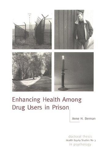 Enhancing Health Among Drug Users In Prison