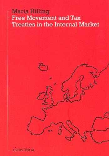 Free Movement & Tax Treaties in the Internal Market