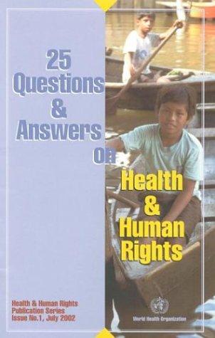 25 Questions and Answers on Health and Human Rights