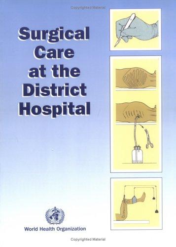 Surgical Care at the District Hospital