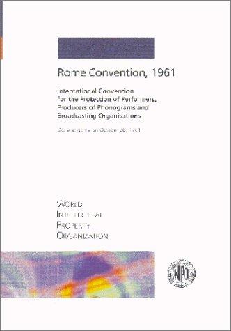 International Convention for the Protection of Performers, Producers of Phonograms and Broadcasting Organisations