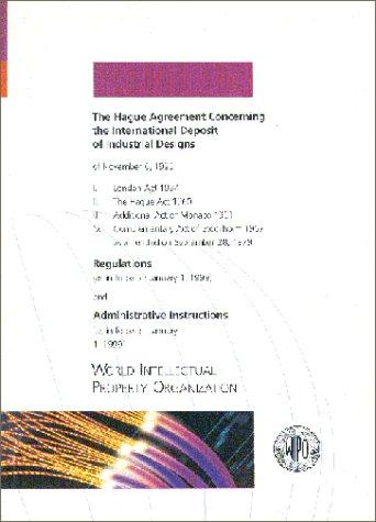The Hague Agreement Concerning the International Deposit of Industrial Designs; Regulations; Administrative Instructions