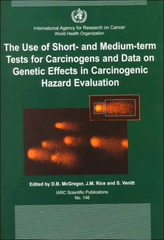 The use of short- and medium-term tests for carcinogens and data on genetic effects in carcinogenic hazard evaluation