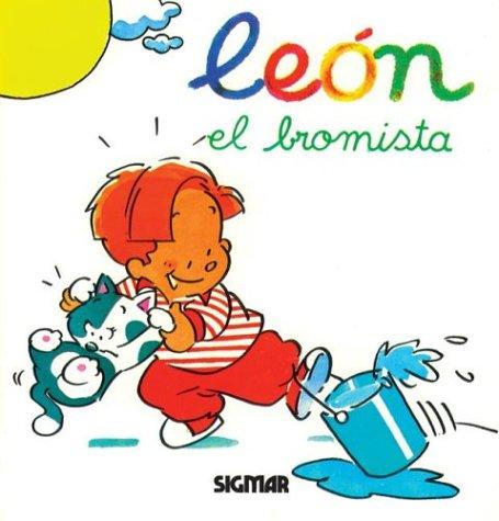 Leon el bromista/ Leo The Prankster (Mi Amigo Leon/ My Friend Leo)