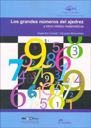 Los grandes numeros del ajedrez / The Great Numbers of Chess