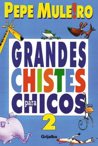 Grandes Chistes Para Chicos II