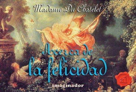 Acerca De LA Felicidad