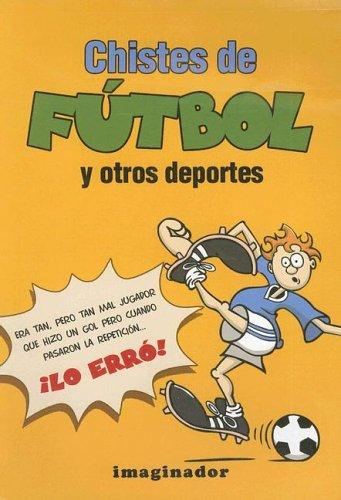 Chistes De Futbol Y Otros Deportes / Soccer And Other Sport Jokes