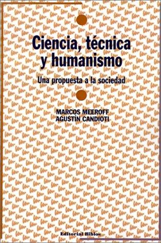 Ciencia, técnica y humanismo