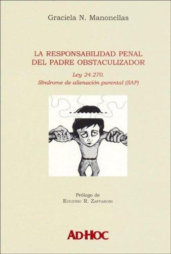 La Responsabilidad Penal del Padre Obstaculizador