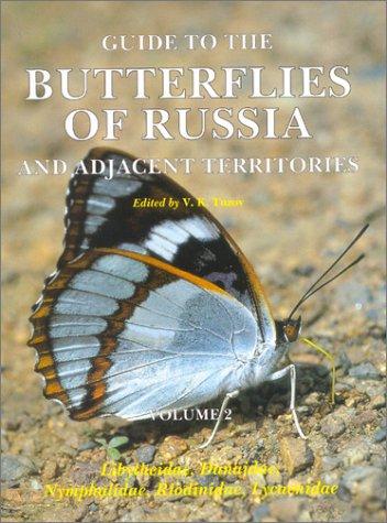Guide to the Butterflies of Russia and Adjacent Territories
