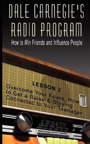 Dale Carnegie's Radio Program: How to Win Friends and Influence People - Lesson 2